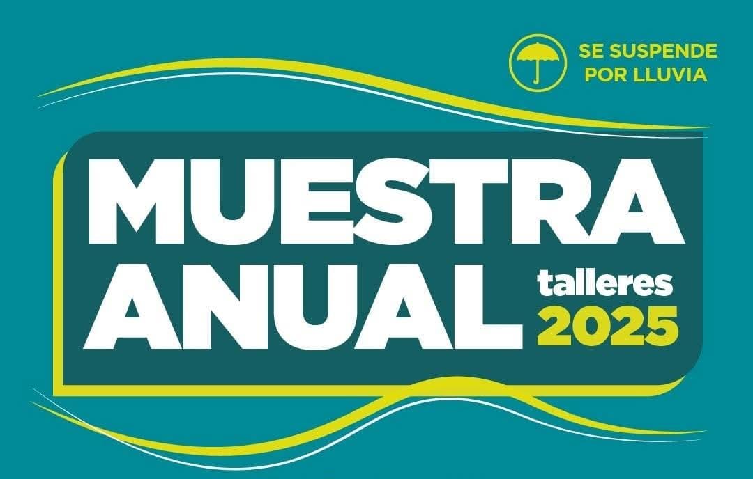 Somos Cultura | Llega la Muestra Anual de Talleres 2025